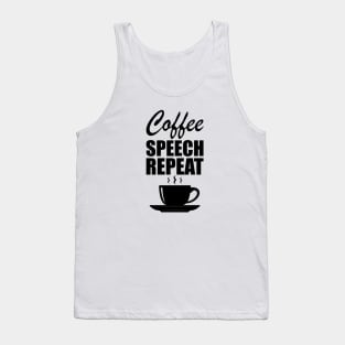 Physical Therapy - Coffee speech repeat Tank Top